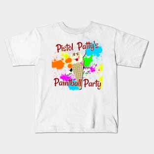 Pistol Patty's Paintball Party Kids T-Shirt